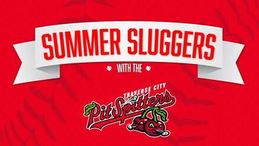 SUMMER SLUGGERS: Meet Some of the Pit Spitters