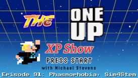 The One Up XP Show - Episode 91: Phasmophobia, Sim4Stem