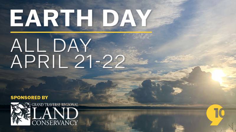 Earth Day, All Day — Sponsored By Grand Traverse Regional Land Conservancy.  Northern Michigan Earth Day Event.