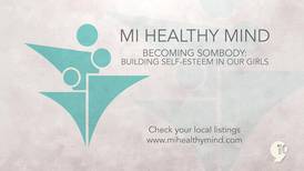 MI Healthy Mind: Becoming somebody
